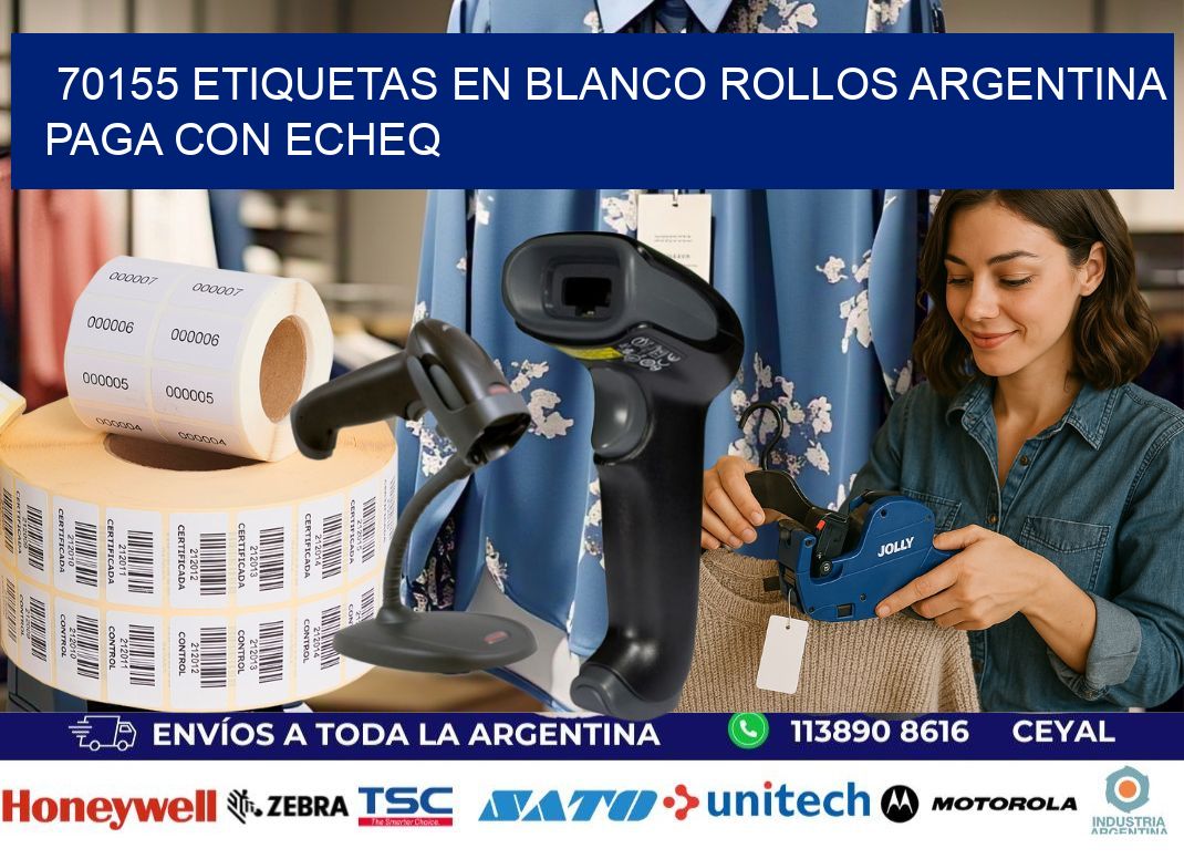 70155 ETIQUETAS EN BLANCO ROLLOS ARGENTINA PAGA CON ECHEQ