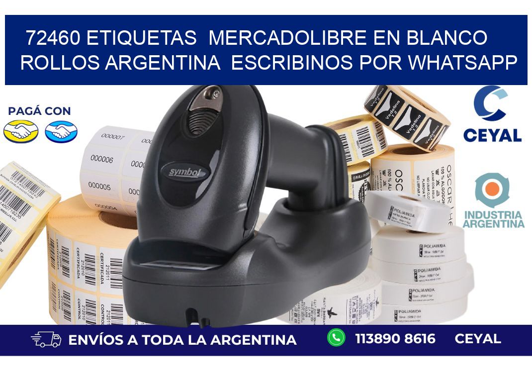 72460 ETIQUETAS  MERCADOLIBRE EN BLANCO ROLLOS ARGENTINA  ESCRIBINOS POR WHATSAPP