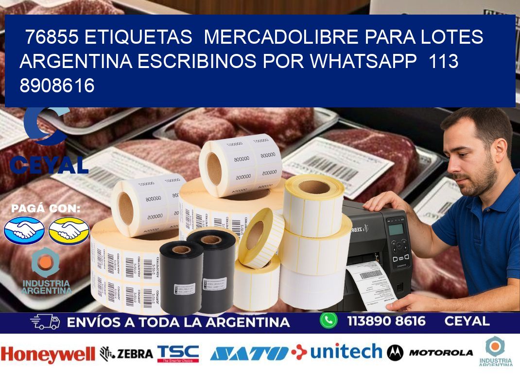 76855 ETIQUETAS  MERCADOLIBRE PARA LOTES ARGENTINA ESCRIBINOS POR WHATSAPP  113 8908616