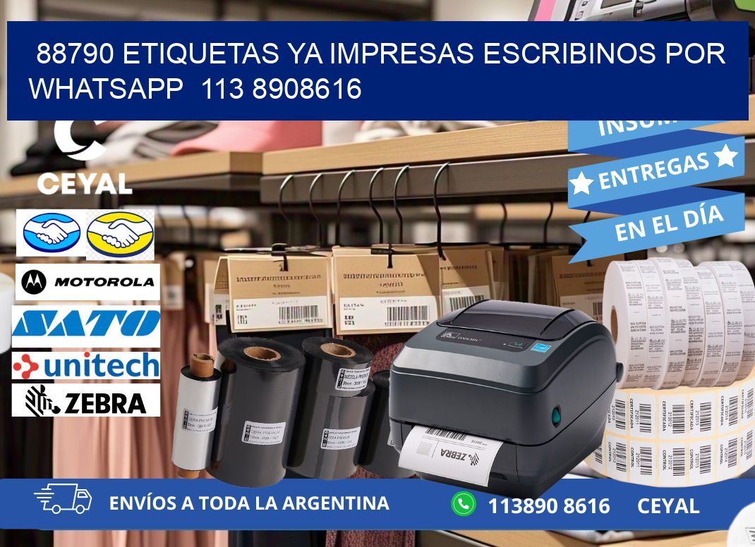 88790 ETIQUETAS YA IMPRESAS ESCRIBINOS POR WHATSAPP  113 8908616