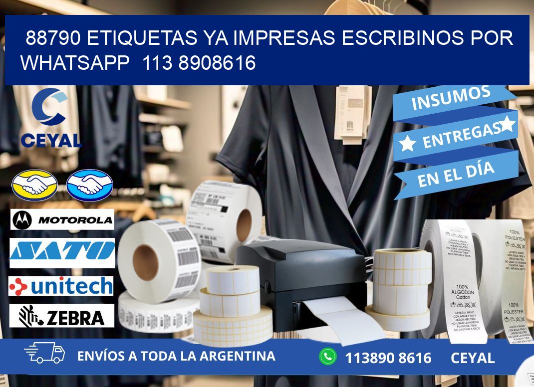 88790 ETIQUETAS YA IMPRESAS ESCRIBINOS POR WHATSAPP  113 8908616