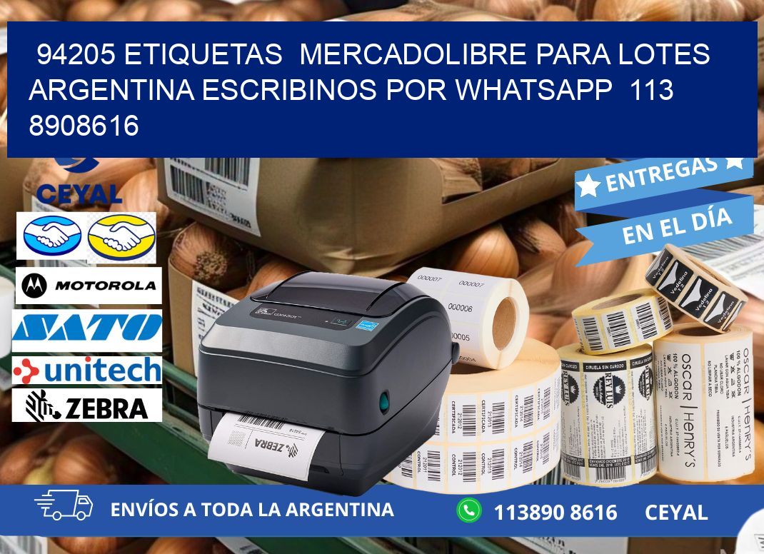 94205 ETIQUETAS  MERCADOLIBRE PARA LOTES ARGENTINA ESCRIBINOS POR WHATSAPP  113 8908616