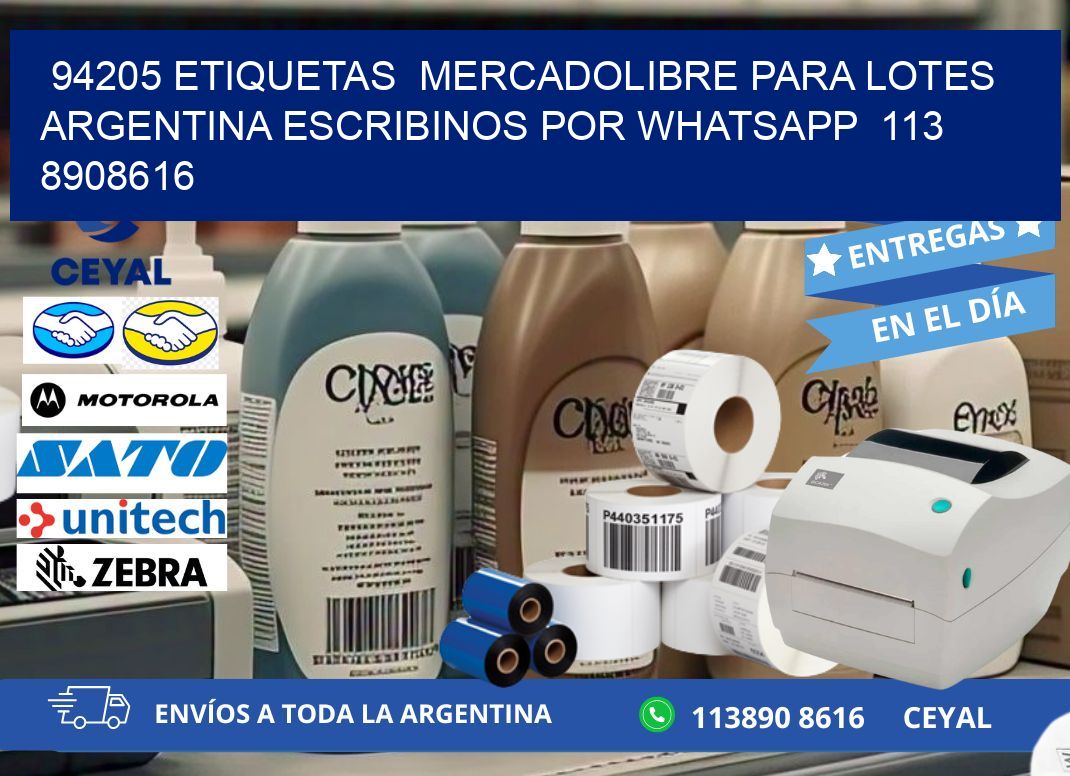 94205 ETIQUETAS  MERCADOLIBRE PARA LOTES ARGENTINA ESCRIBINOS POR WHATSAPP  113 8908616