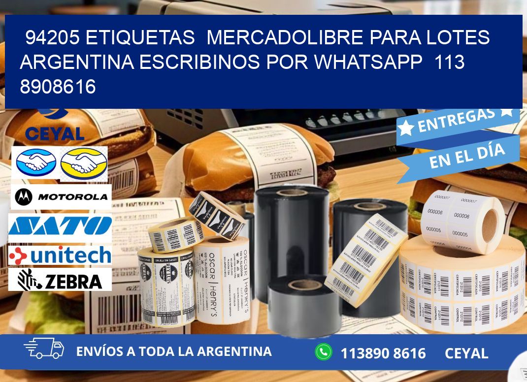 94205 ETIQUETAS  MERCADOLIBRE PARA LOTES ARGENTINA ESCRIBINOS POR WHATSAPP  113 8908616
