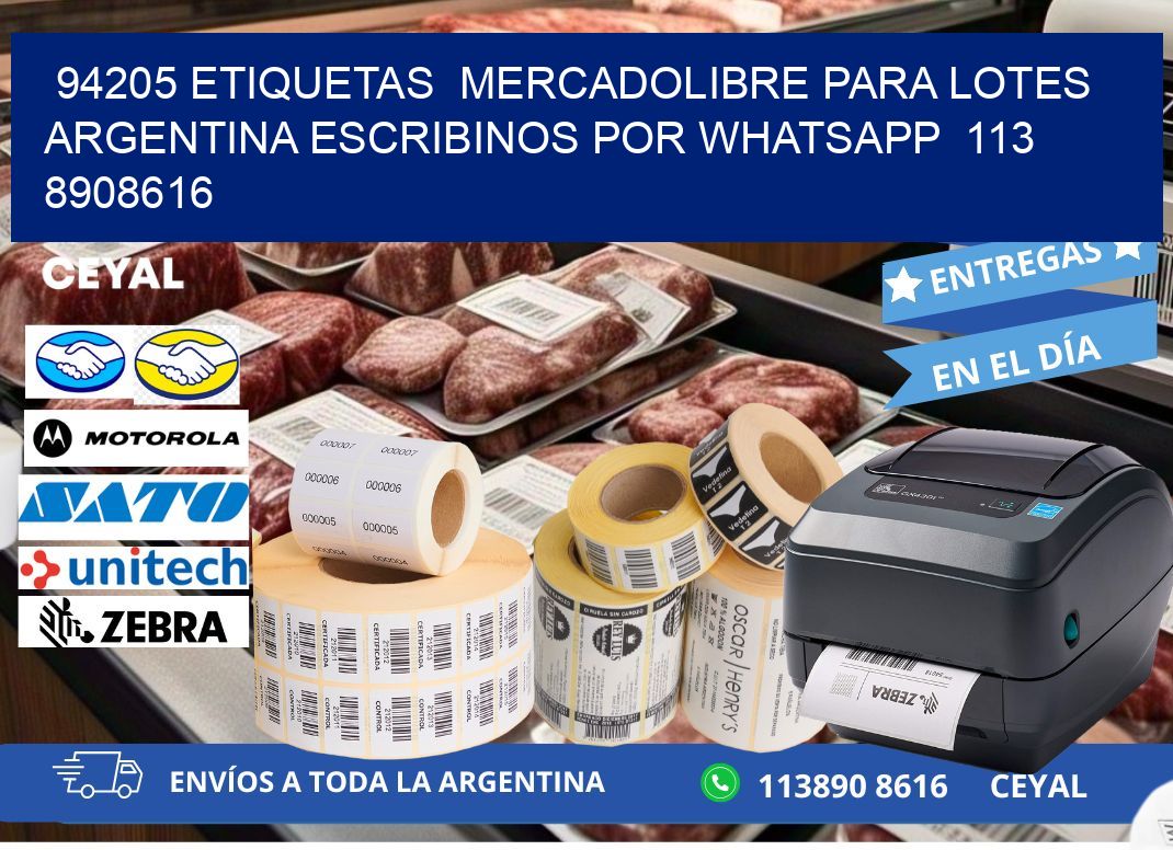 94205 ETIQUETAS  MERCADOLIBRE PARA LOTES ARGENTINA ESCRIBINOS POR WHATSAPP  113 8908616