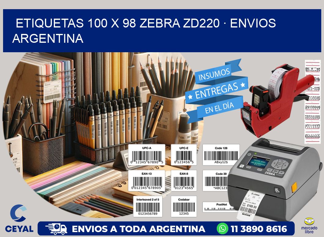 ETIQUETAS 100 x 98 ZEBRA ZD220 · ENVIOS ARGENTINA