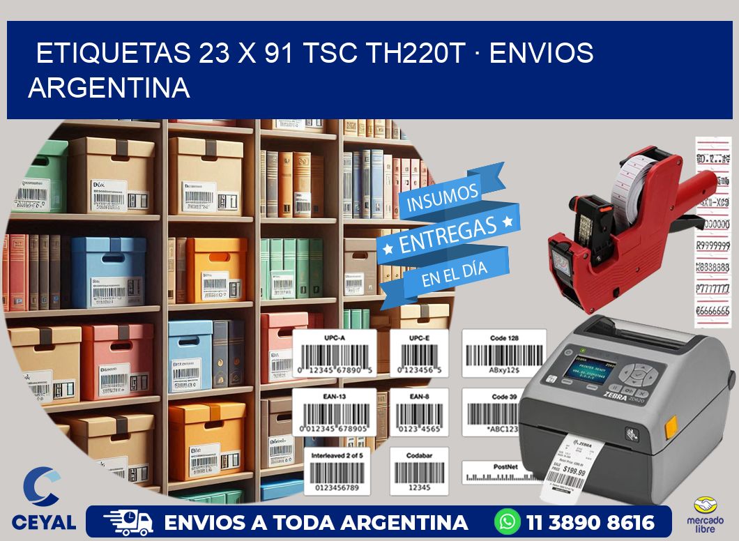 ETIQUETAS 23 x 91 TSC TH220T · ENVIOS ARGENTINA