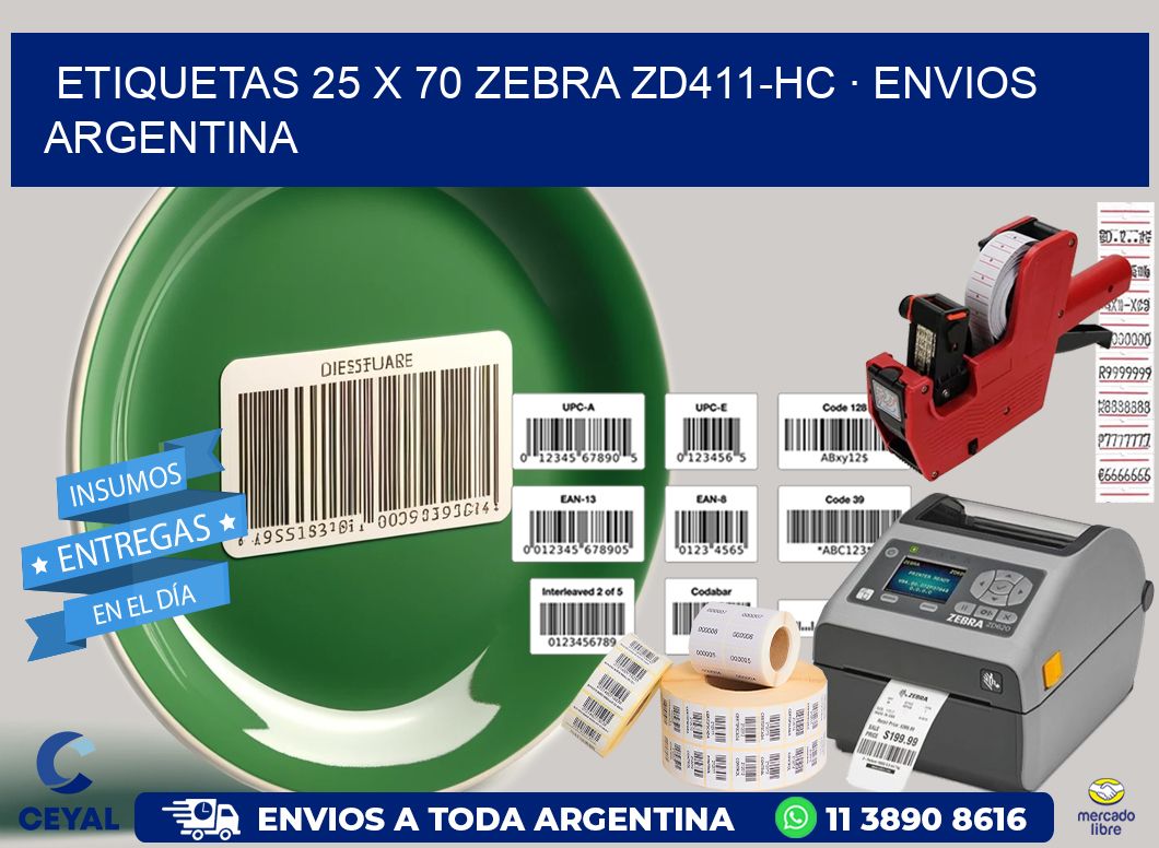 ETIQUETAS 25 x 70 ZEBRA ZD411-HC · ENVIOS ARGENTINA
