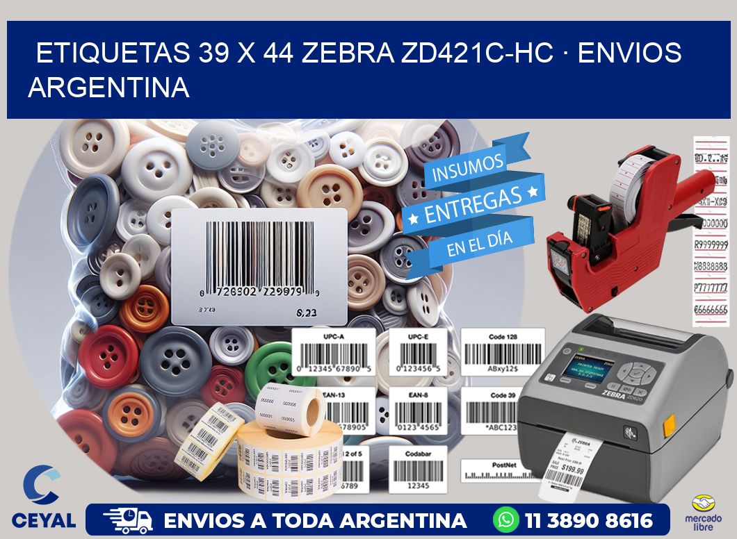 ETIQUETAS 39 x 44 ZEBRA ZD421C-HC · ENVIOS ARGENTINA