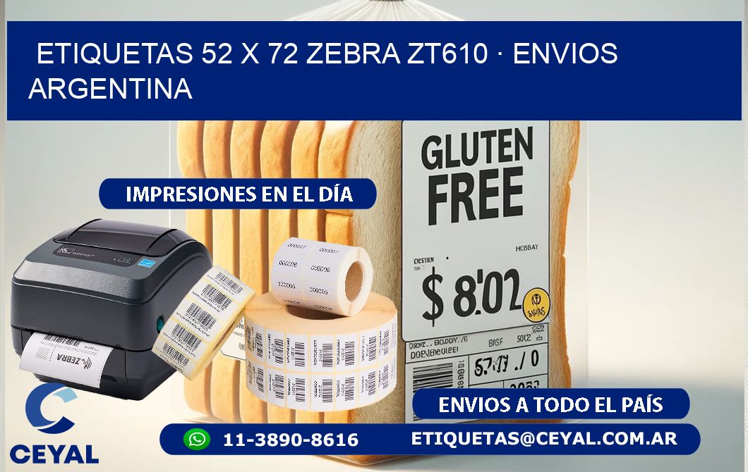 ETIQUETAS 52 x 72 ZEBRA ZT610 · ENVIOS ARGENTINA