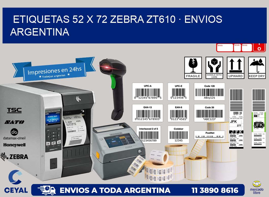 ETIQUETAS 52 x 72 ZEBRA ZT610 · ENVIOS ARGENTINA