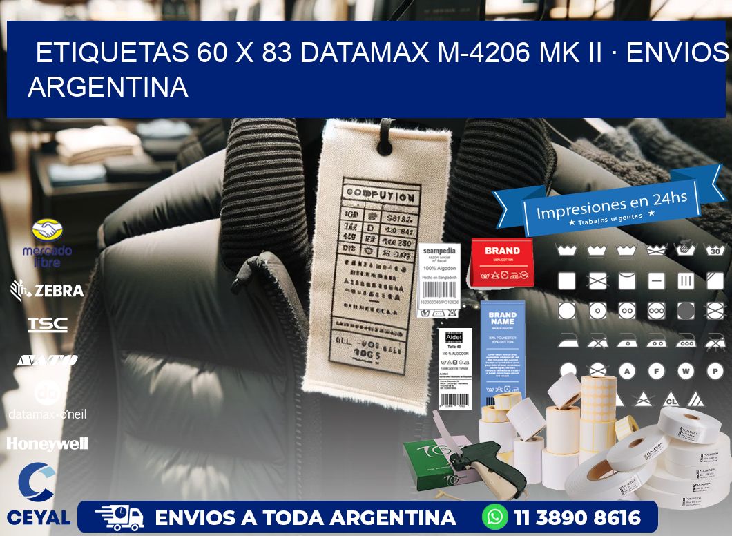 ETIQUETAS 60 x 83 DATAMAX M-4206 MK II · ENVIOS ARGENTINA