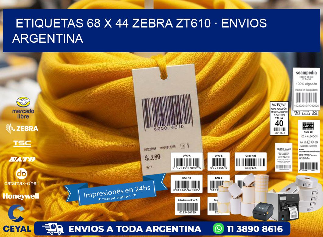 ETIQUETAS 68 x 44 ZEBRA ZT610 · ENVIOS ARGENTINA