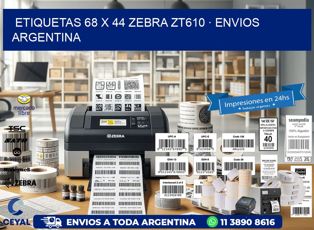 ETIQUETAS 68 x 44 ZEBRA ZT610 · ENVIOS ARGENTINA