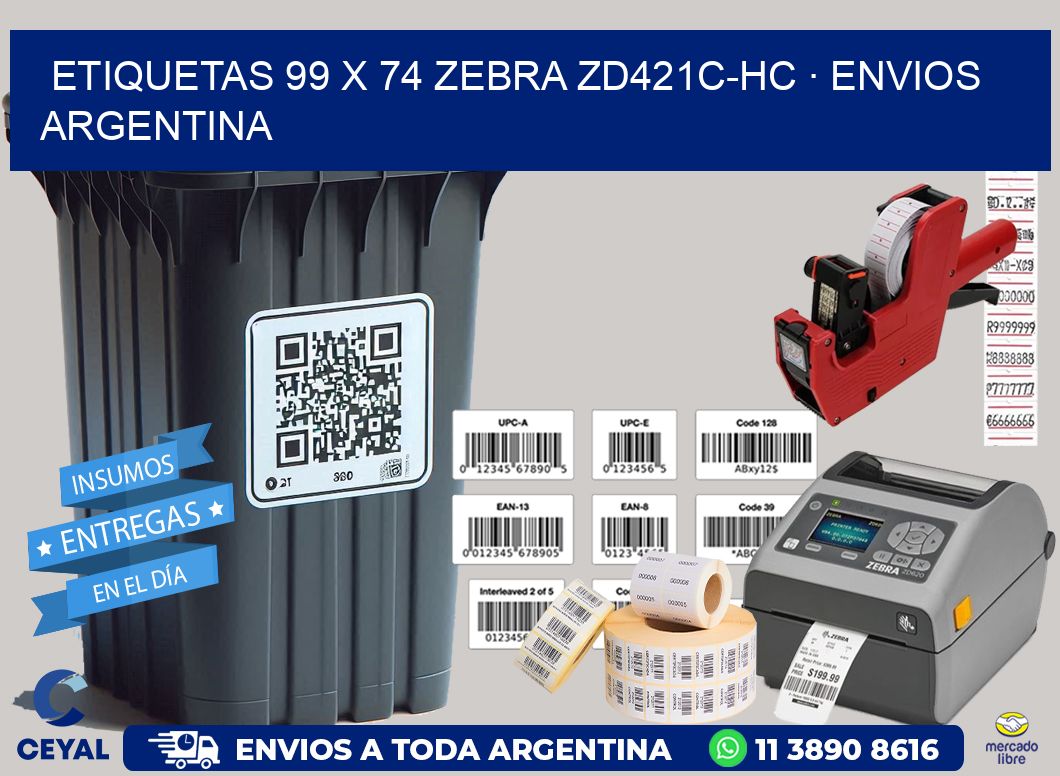 ETIQUETAS 99 x 74 ZEBRA ZD421C-HC · ENVIOS ARGENTINA