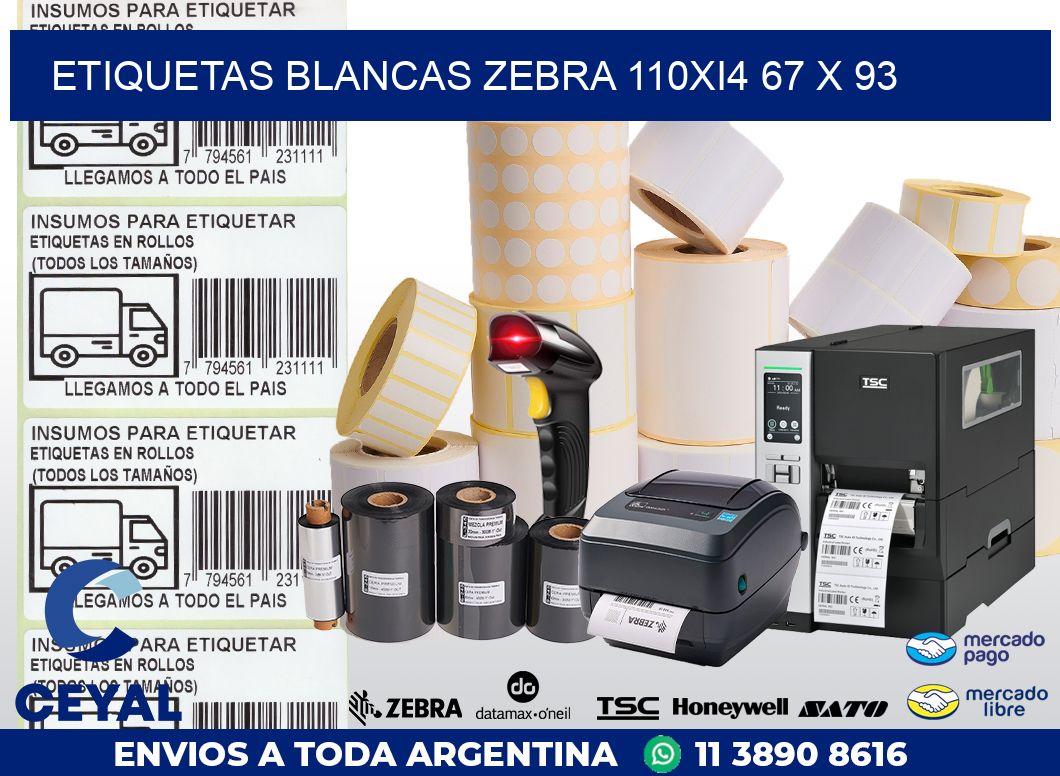 ETIQUETAS BLANCAS ZEBRA 110Xi4 67 x 93