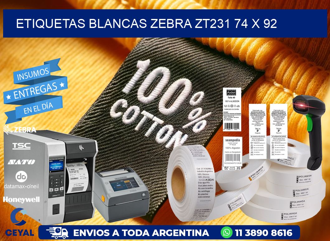 ETIQUETAS BLANCAS ZEBRA ZT231 74 x 92