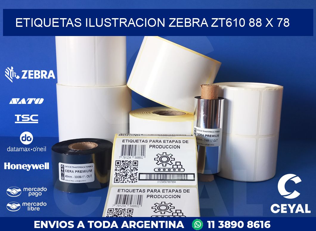 ETIQUETAS ILUSTRACION ZEBRA ZT610 88 x 78