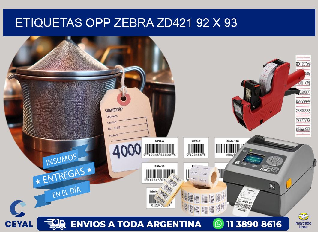 ETIQUETAS OPP ZEBRA ZD421 92 x 93