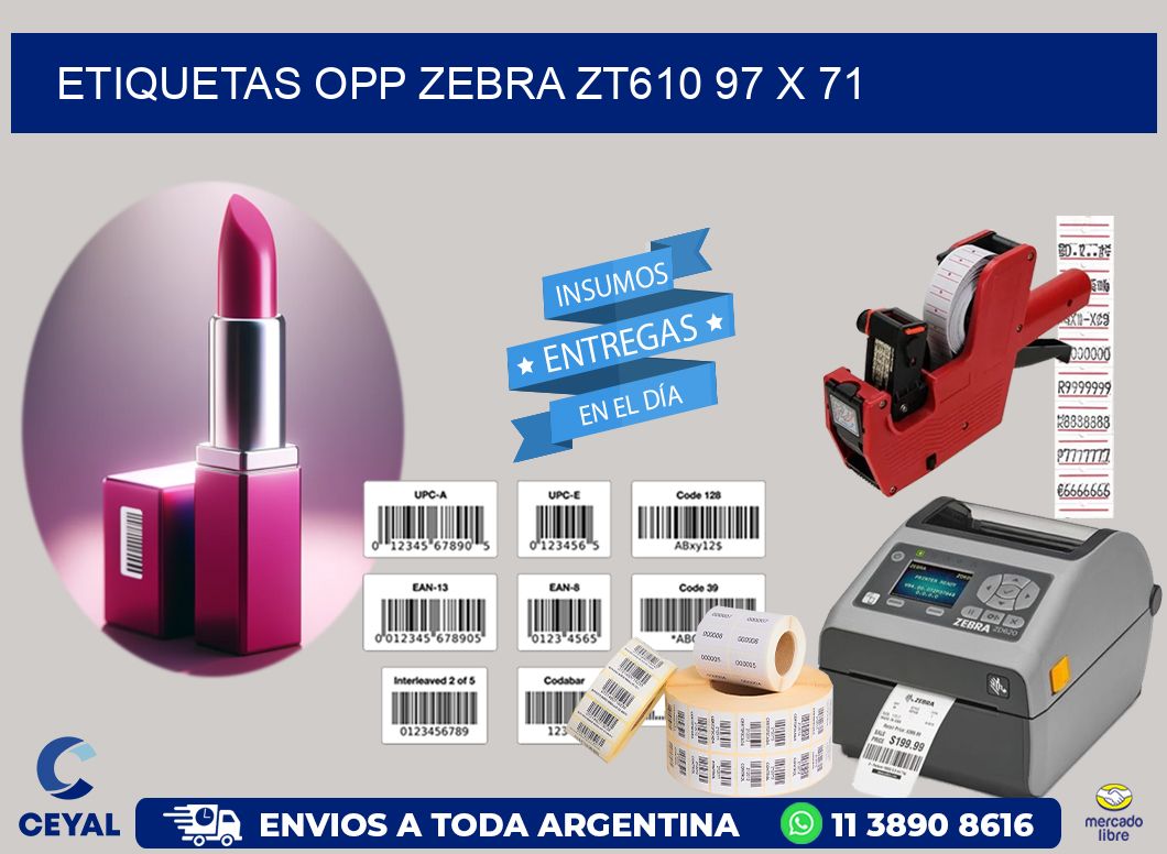 ETIQUETAS OPP ZEBRA ZT610 97 x 71