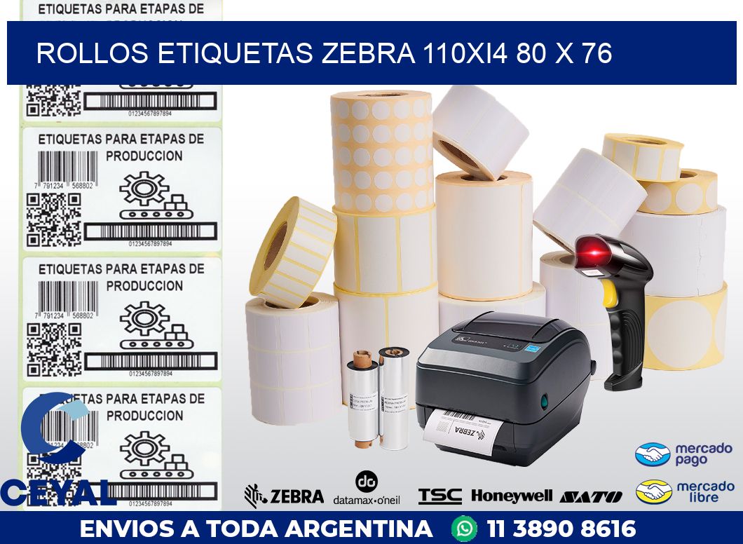 ROLLOS ETIQUETAS Zebra 110Xi4 80 x 76