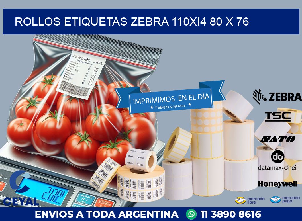 ROLLOS ETIQUETAS Zebra 110Xi4 80 x 76