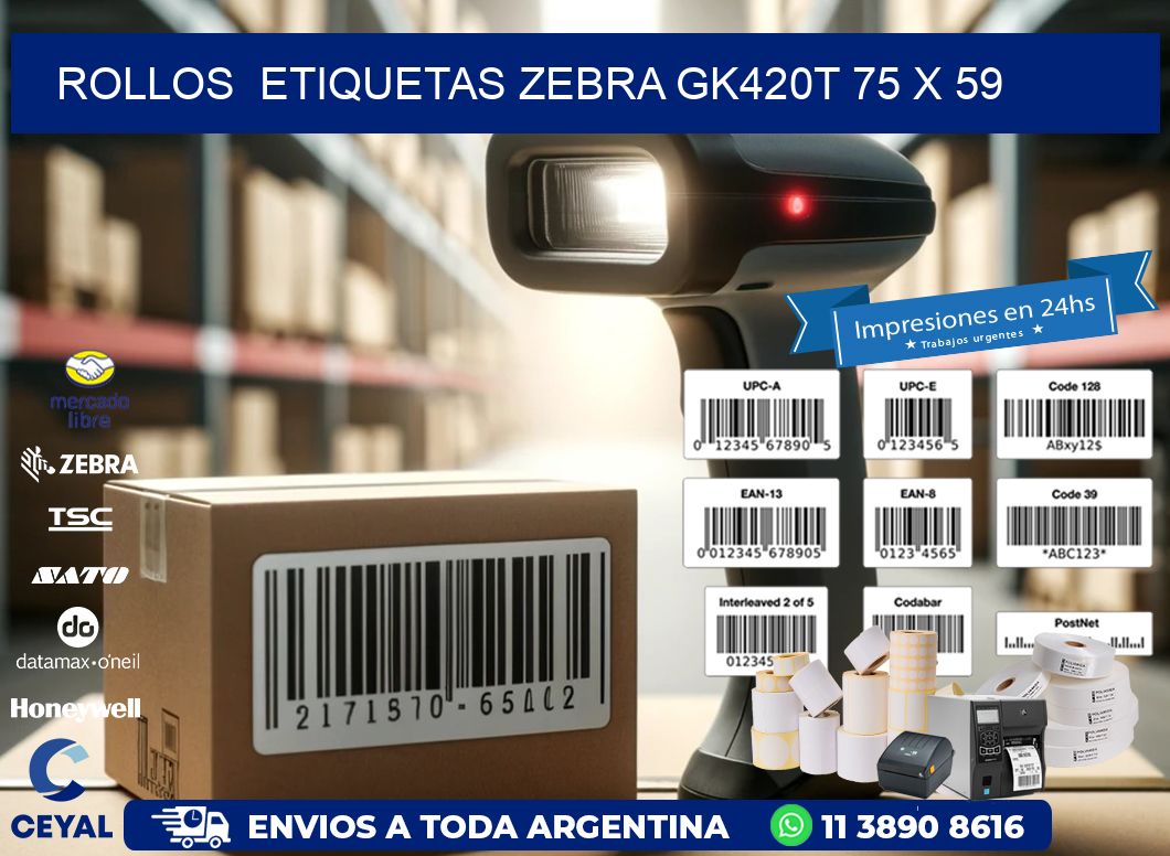 ROLLOS  ETIQUETAS Zebra GK420T 75 x 59