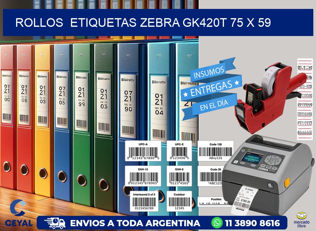 ROLLOS  ETIQUETAS Zebra GK420T 75 x 59