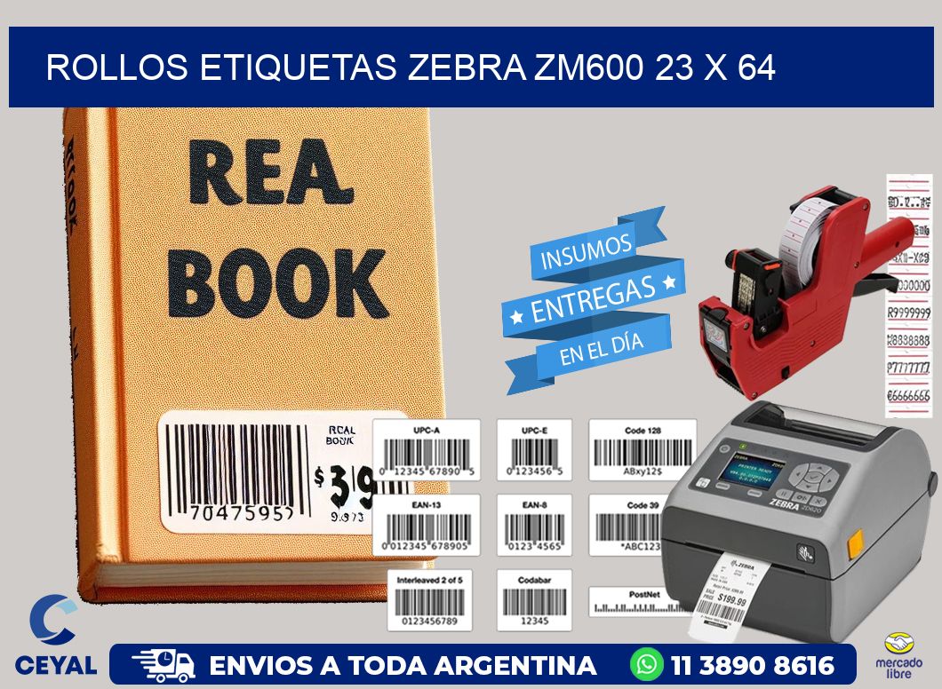ROLLOS ETIQUETAS Zebra ZM600 23 x 64