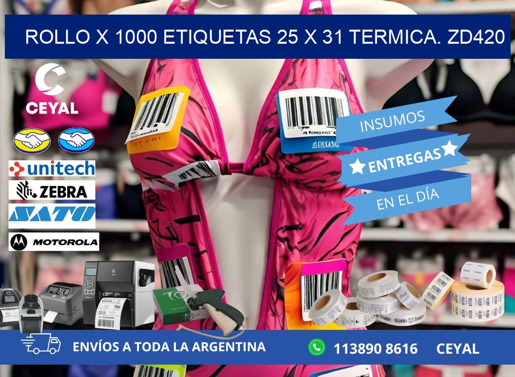 Rollo X 1000 etiquetas 25 x 31 termica. zd420