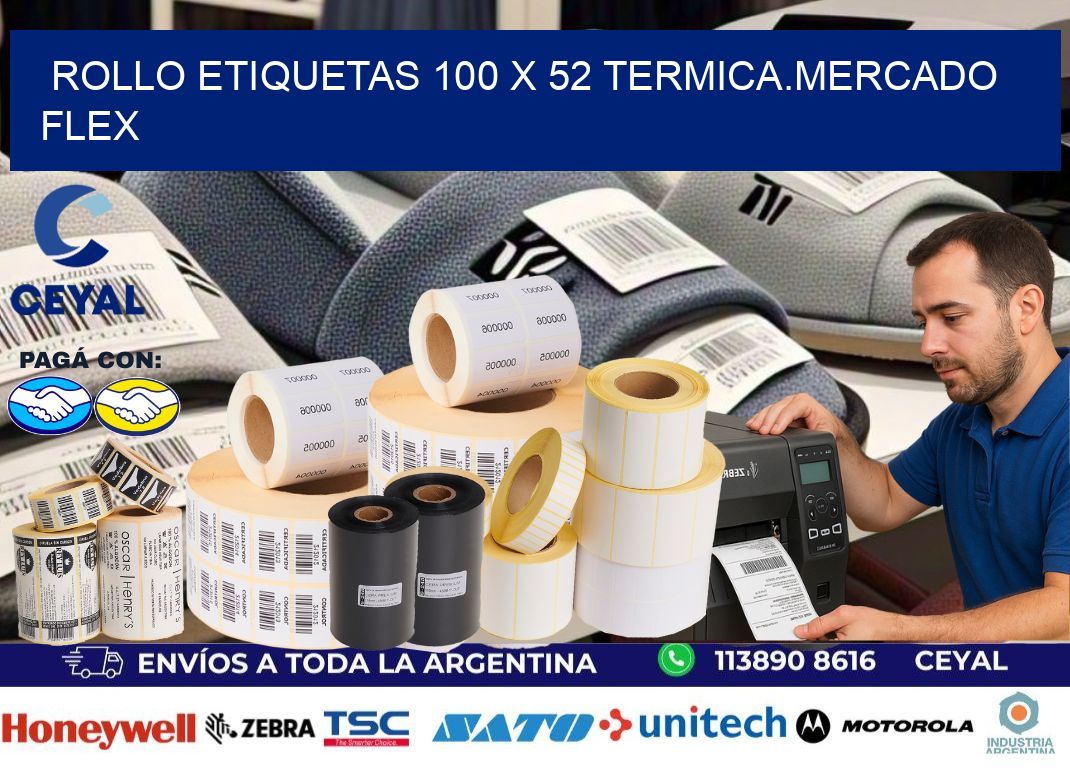 Rollo etiquetas 100 x 52 termica.MERCADO FLEX