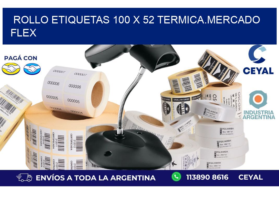 Rollo etiquetas 100 x 52 termica.MERCADO FLEX