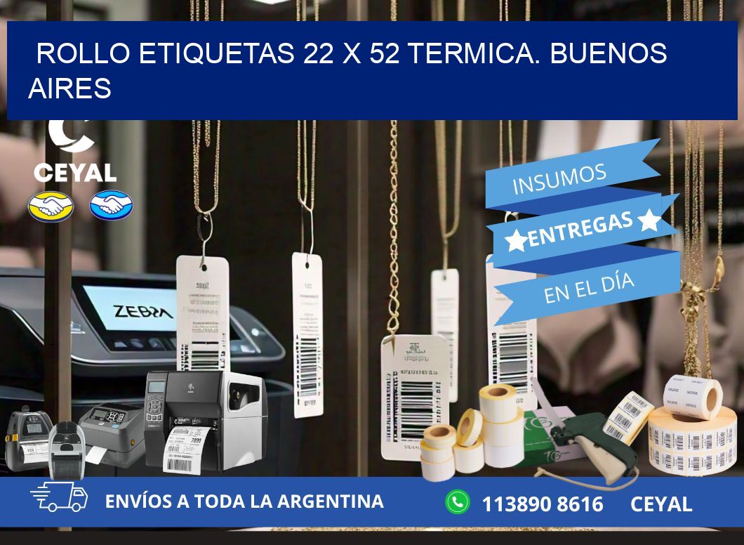 Rollo etiquetas 22 x 52 termica. Buenos Aires