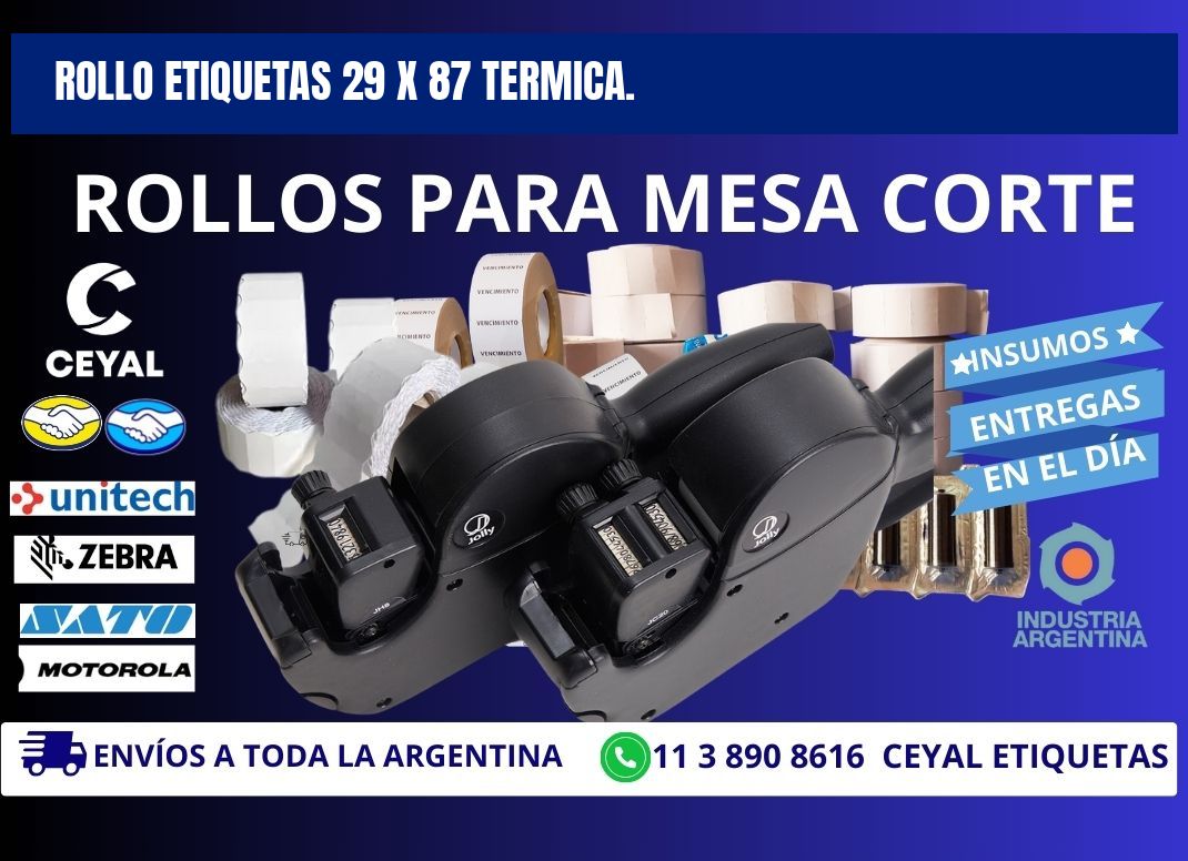Rollo etiquetas 29 x 87 termica.