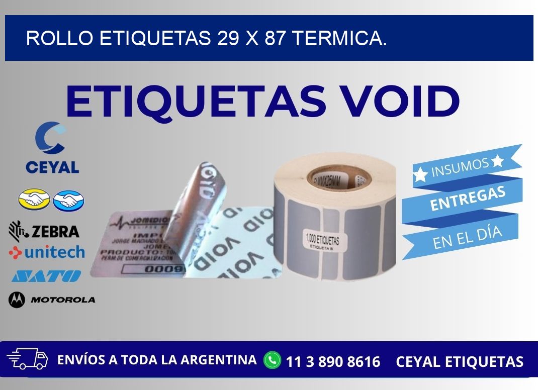 Rollo etiquetas 29 x 87 termica.