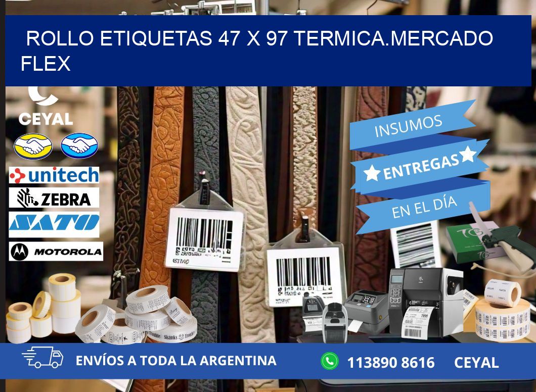 Rollo etiquetas 47 x 97 termica.MERCADO FLEX