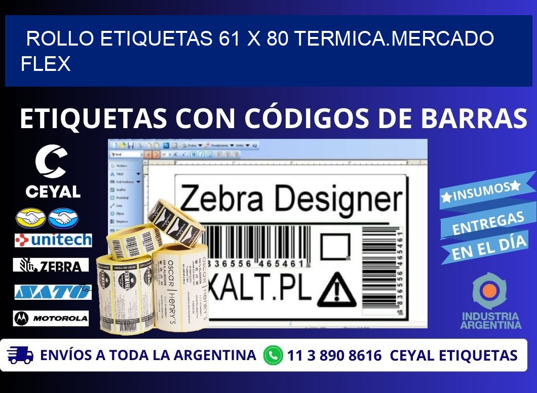 Rollo etiquetas 61 x 80 termica.MERCADO FLEX