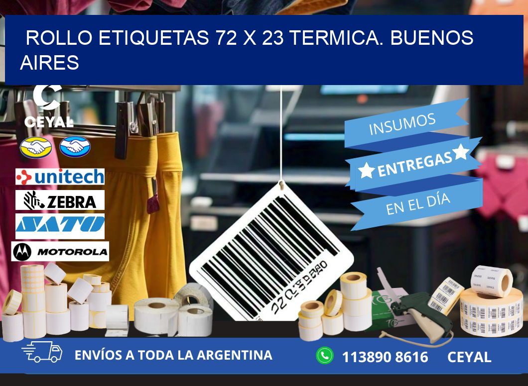 Rollo etiquetas 72 x 23 termica. Buenos Aires