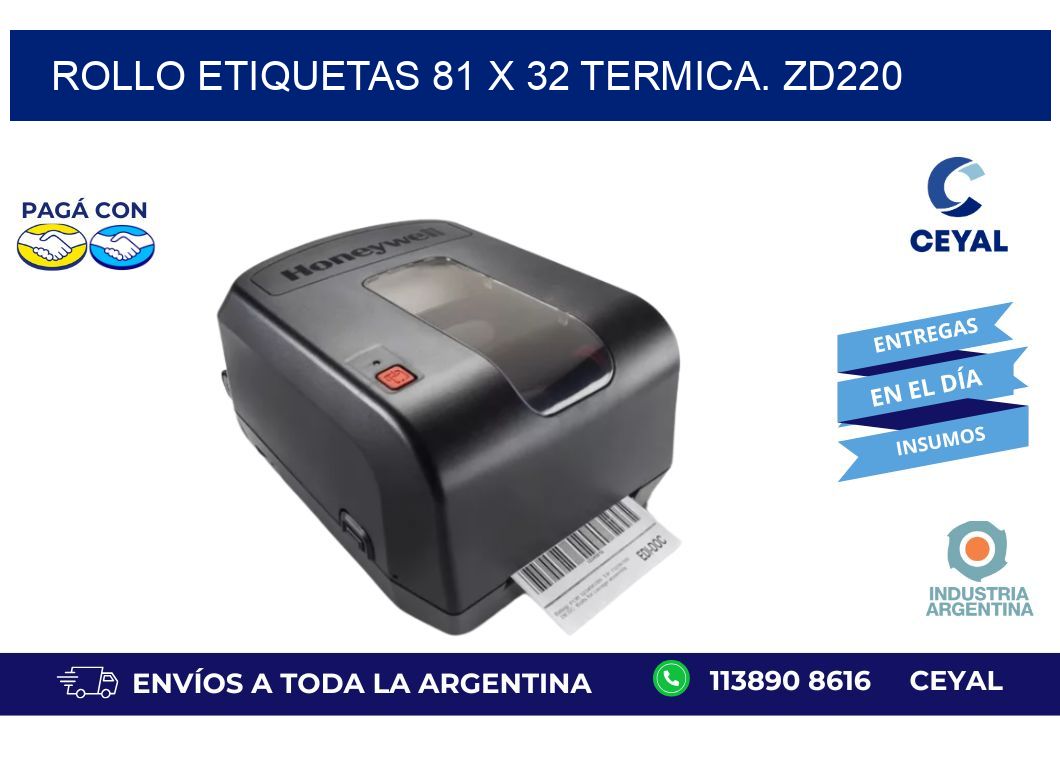 Rollo etiquetas 81 x 32 termica. zd220