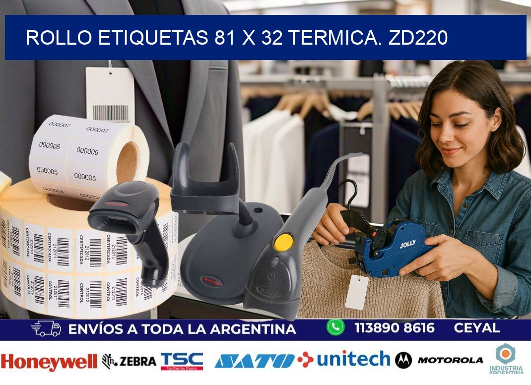 Rollo etiquetas 81 x 32 termica. zd220