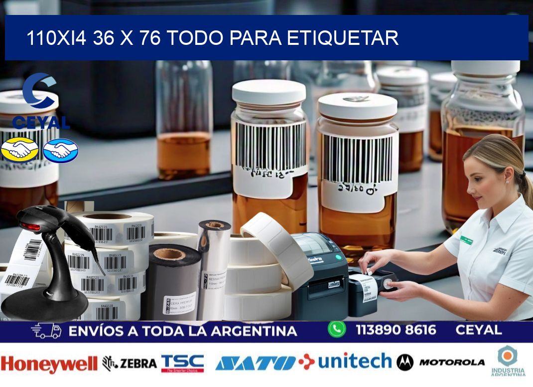 110Xi4 36 x 76 TODO PARA ETIQUETAR