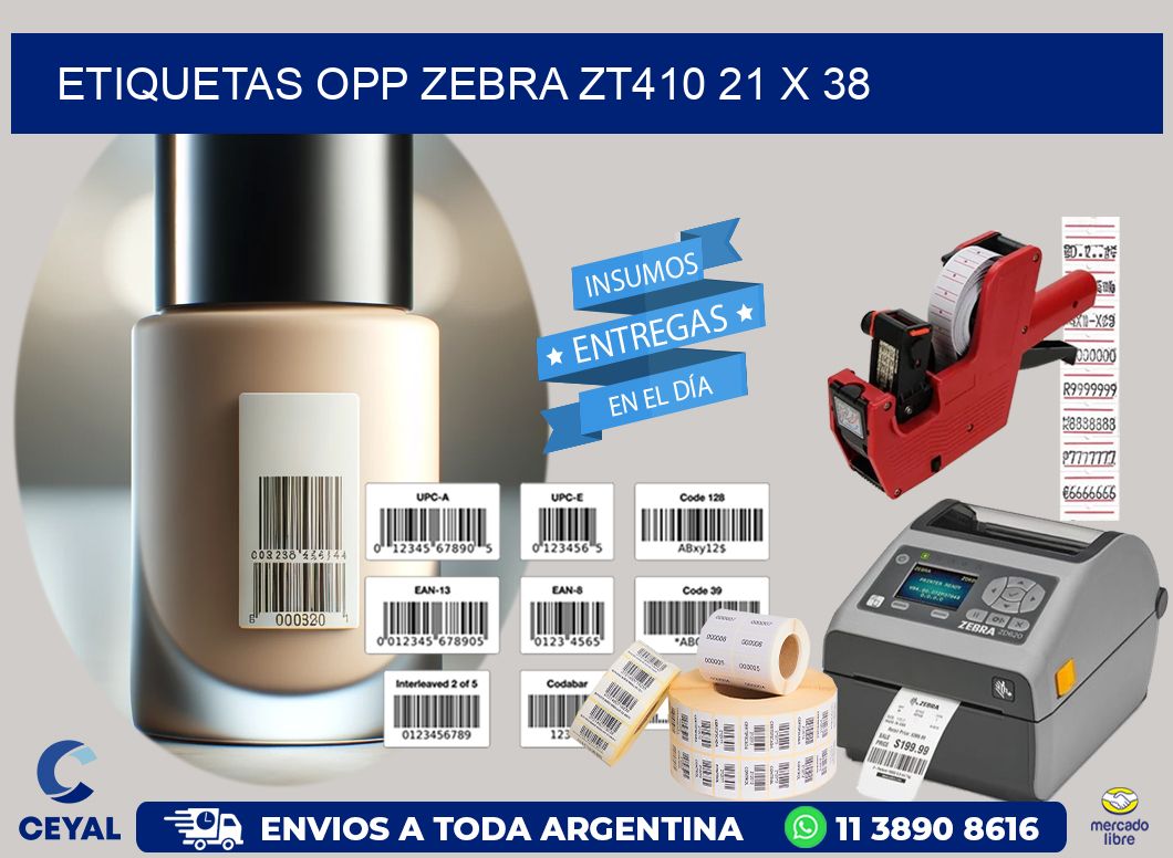 ETIQUETAS OPP ZEBRA ZT410 21 x 38