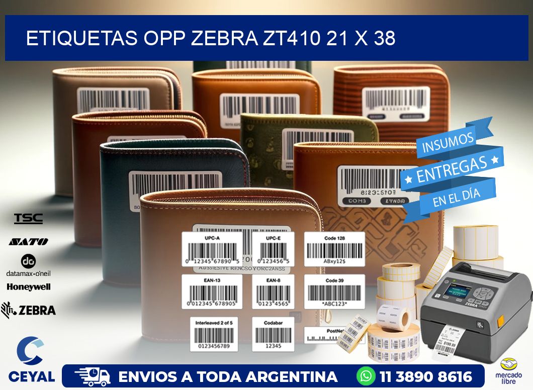 ETIQUETAS OPP ZEBRA ZT410 21 x 38