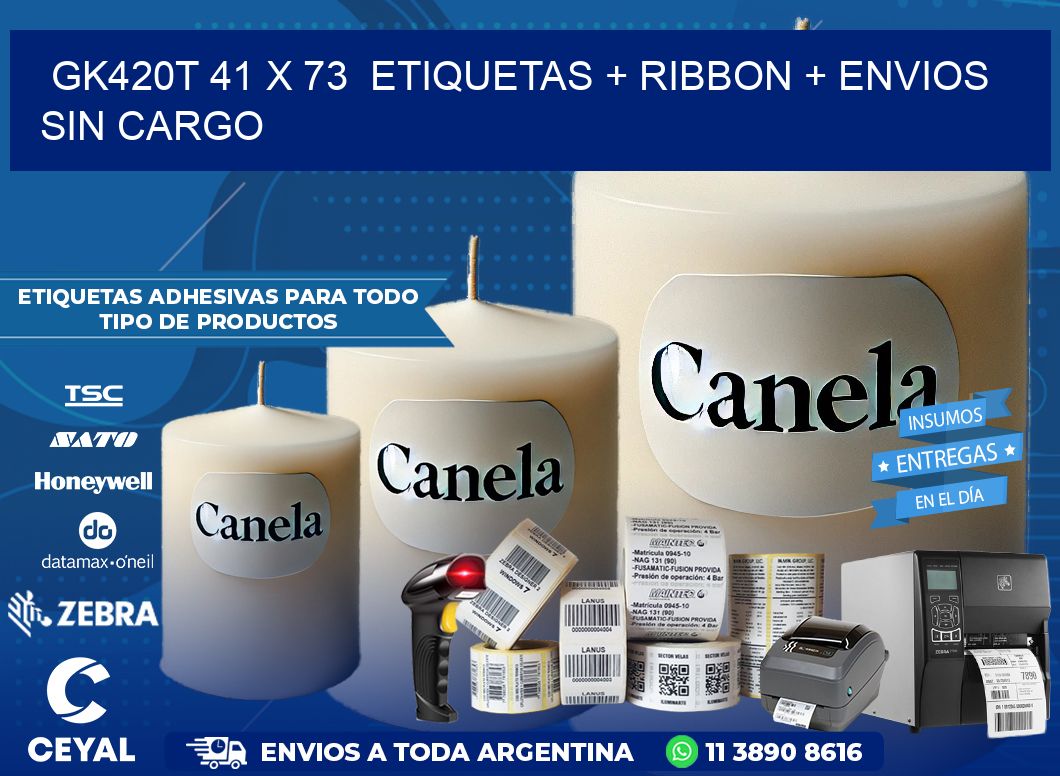 GK420T 41 x 73  etiquetas + ribbon + envios sin cargo