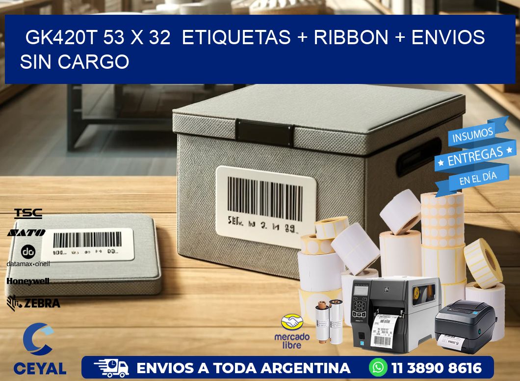 GK420T 53 x 32  etiquetas + ribbon + envios sin cargo
