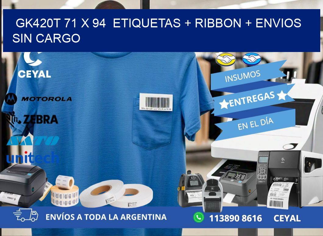 GK420T 71 x 94  etiquetas + ribbon + envios sin cargo