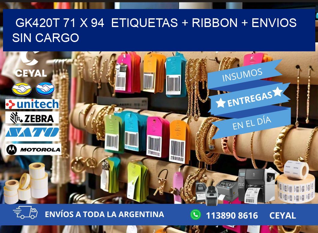 GK420T 71 x 94  etiquetas + ribbon + envios sin cargo