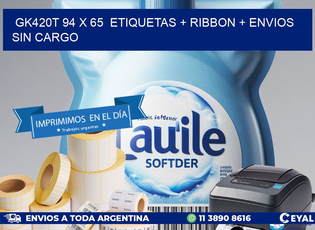 GK420T 94 x 65  etiquetas + ribbon + envios sin cargo
