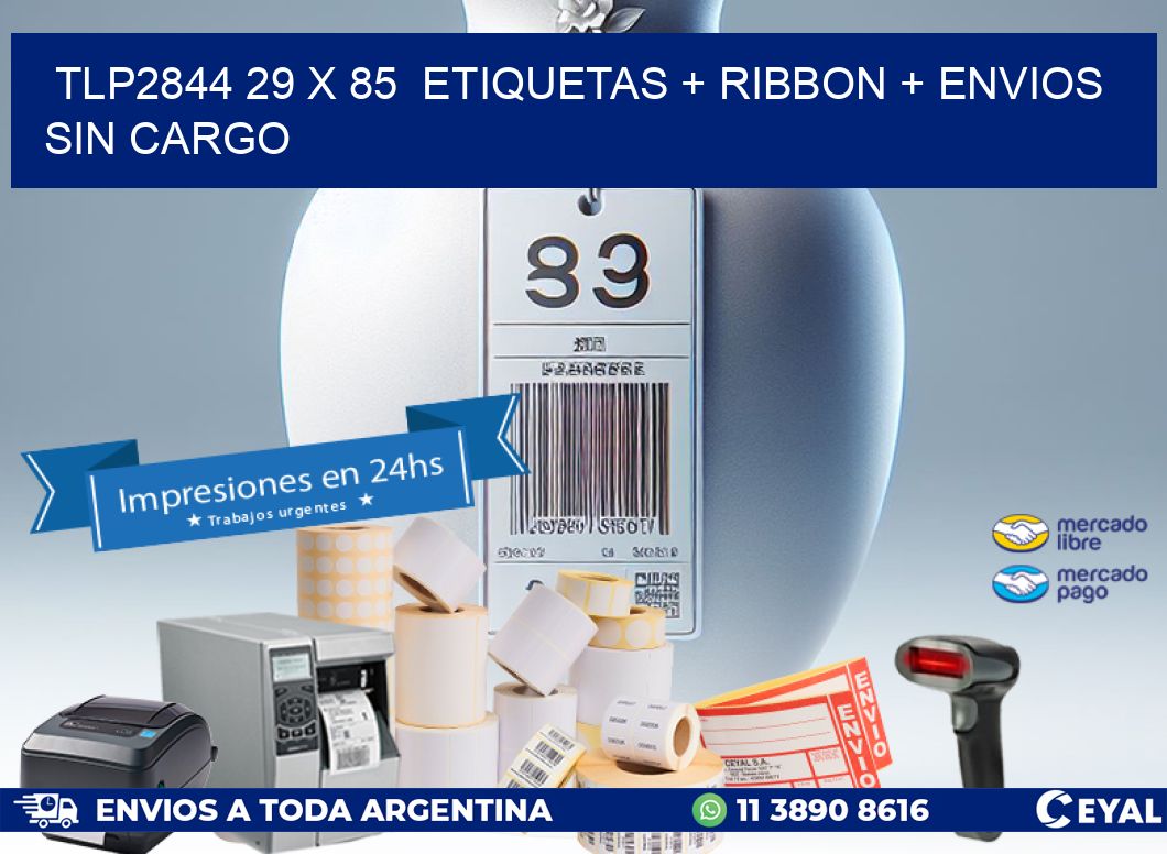 TLP2844 29 x 85  etiquetas + ribbon + envios sin cargo