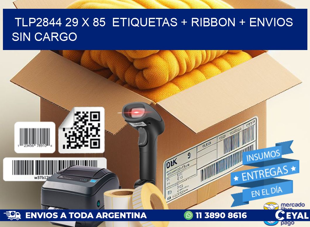 TLP2844 29 x 85  etiquetas + ribbon + envios sin cargo